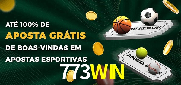 773WIN Ate 100% de Aposta Gratis